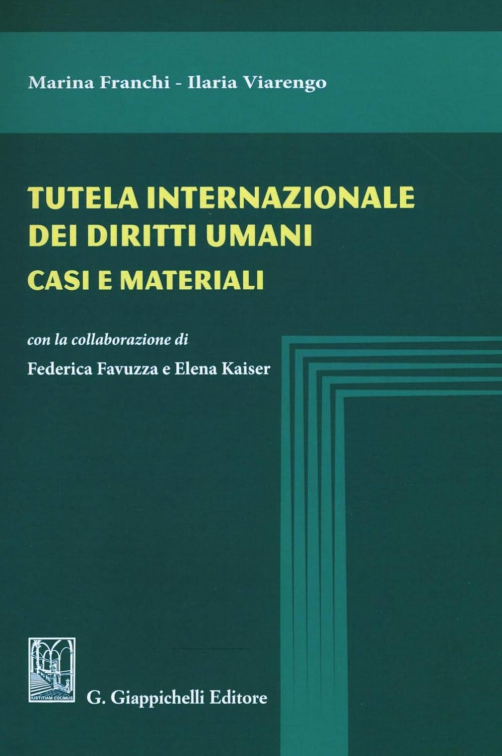 Tutela internazionale dei diritti umani: casi e materiali