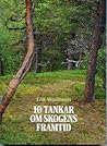 10 tankar om skog...