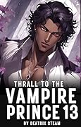 Thrall to the Vampire Prince 13