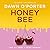 Honeybee by Dawn O'Porter