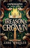 Treason's Crown (Crownkeeper #1)