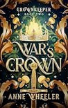 War's Crown (Crownkeeper Trilogy Book 2)