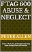 F Tag 600 Abuse & Neglect: ...