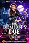 The Demon's Due by Deborah Wilde