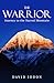 The Warrior: Journey to the...
