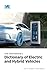 SAE International's Dictionary of Electric and Hybrid Vehicles by Jon M Quigley