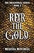 Reyr the Gold: A Slow Burn Fantasy Series (Dragonwall)