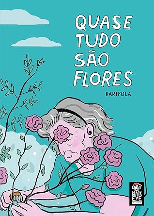Quase Tudo São Flores