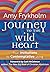 Journey to the Wild Heart: Four Invitations to Contemplative Living