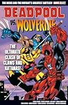 Deadpool Vs. Wolverine by Larry Hama