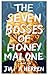The Seven Bosses of Honey Malone