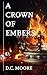A Crown of Embers