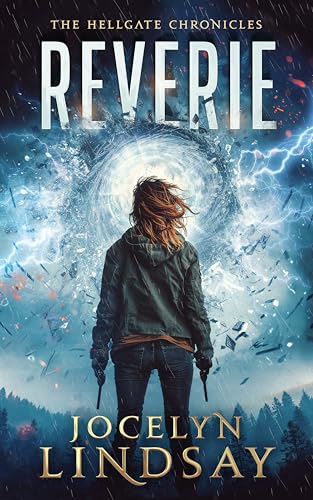 Reverie (The Hellgate Chronicles, #2)
