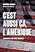 C’est aussi ça, l’Amérique: Portraits d’un pays polarisé (French Edition)