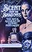 Scent from the Shadows: The...