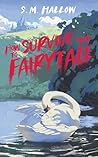 Book cover for How To Survive This Fairytale