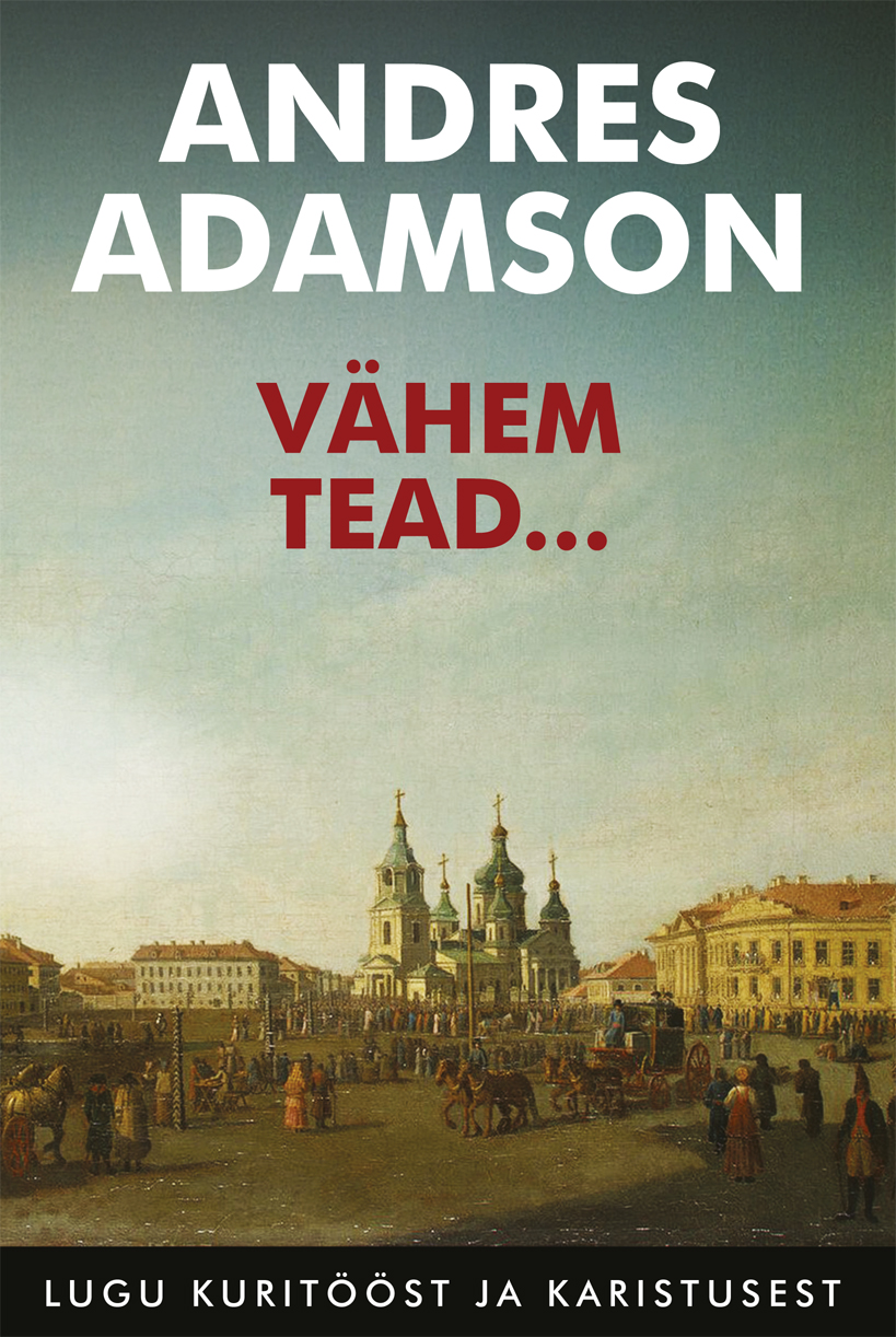 Vähem tead… Lugu kuritööst ja karistusest