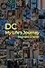 Washington, DC: My Life’s J...