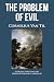 THE PROBLEM OF EVIL