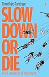 Slow Down or Die:...