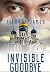 Invisible Goodbye