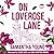 On Loverose Lane (Return to Dublin Street #1)