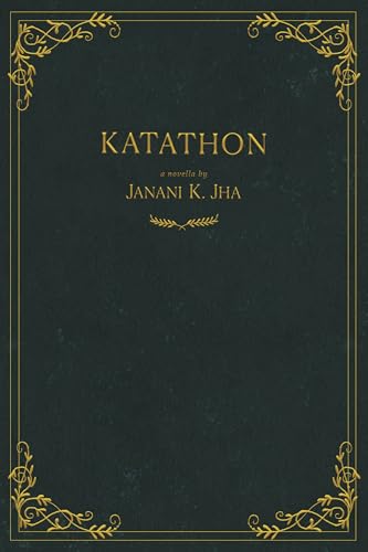 Katathon: The Official Companion Novella to The Rest of the Laurels (Kindle Edition)