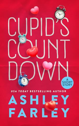 Cupid's Count Down: A Rom-Com Short Read (When Sparks Fly)