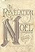 The Revelation of Noel