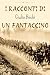 I racconti di un fantaccino by Giulio Bechi