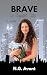 Brave in Capital City: A Ta...