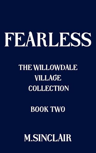 Fearless (The Willowdale Village Collection Book 2)