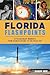 Florida Flashpoints: Extraordinary Moments from Spanish Colony to the Space Age