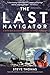 The Last Navigator: Revised Edition