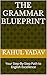 The Grammar Blueprint: Your...