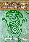 A lo Sucu Sumucu by Roberto Martínez-Torres PhD