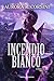 Incendio bianco (I figli di...