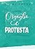 Orgoglio e Protesta