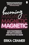 Becoming Magnetic