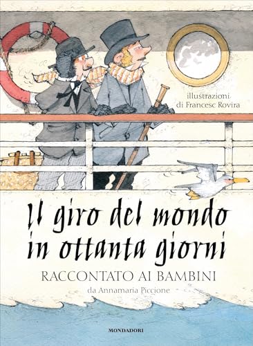 Il giro del mondo in ottanta giorni raccontato ai bambini (Italian Edition)