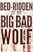 Bed-Ridden is the Big Bad W...