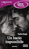 Un bacio impossibile by Nalini Singh
