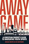 Away Game: A Chri...