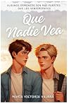 Que nadie vea