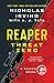 Reaper: Threat Zero: A Sniper Novel (The Reaper Series, 2)
