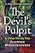 The Devil's Pulpit & Other Mostly True Scottish Misadventures by E.J. Wade