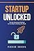Startup Unlocked by Pierre Gaubil