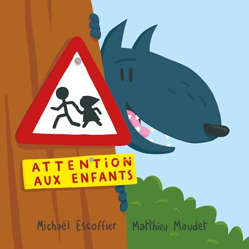 Attention aux enfants (Board Book)