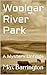 Woolgar River Park: A Myste...