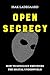 Open Secrecy: How Technolog...